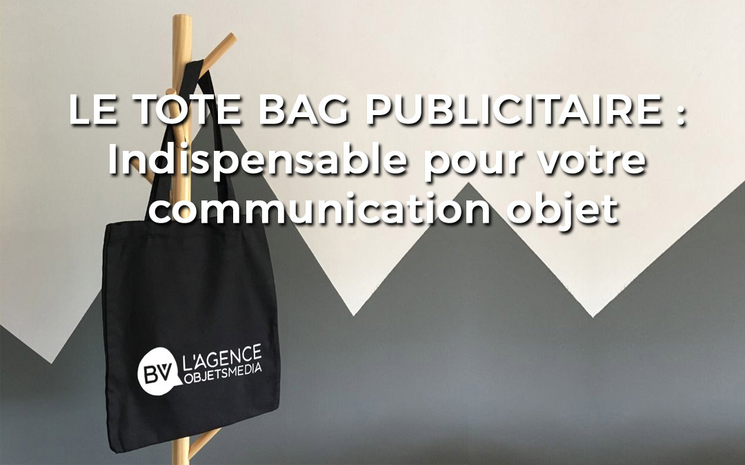 Quand le sac publicitaire devient un effet de mode